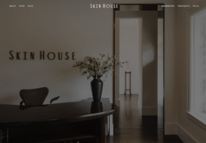 Skin House 3 skin house 1